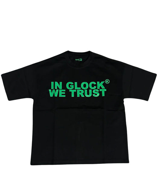 In Glock We Trust Tee Green Letters Black